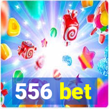 556 bet